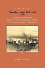 9789066595576 Wandelingen door Nederland 4, Verzenden, Nieuw, Jacobus Craandijk