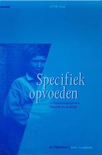 Specifiek opvoeden / Kinder- en jeugdstudies 9789035215702, Boeken, Verzenden, Gelezen, J.F.W. Kok