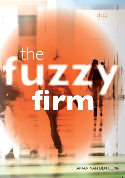 The fuzzy firm 9789082012309 Arjan van den Born, Boeken, Economie, Management en Marketing, Gelezen, Verzenden