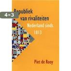 REPUBLIEK VAN RIVALITEITEN 9789053303344 P. de Rooy, Boeken, Verzenden, Gelezen, P. de Rooy