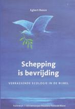 Schepping is bevrijding 9789085281290 Rooze Egbert, Boeken, Verzenden, Zo goed als nieuw, Rooze Egbert