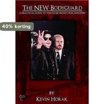 New Bodyguard 9780955776908 Kevin Horak, Boeken, Verzenden, Gelezen, Kevin Horak