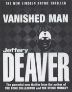The Vanished Man 9780340734025 Jeffery Deaver, Gelezen, Jeffery Deaver, Jeffery Deaver, Verzenden