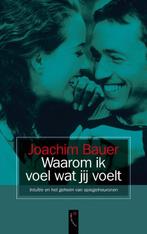 Waarom Ik Voel Wat Jij Voelt 9789063054007 J. Bauer, Boeken, Verzenden, Zo goed als nieuw, J. Bauer