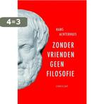 Zonder vrienden geen filosofie 9789047704133 Hans Achterhuis, Verzenden, Zo goed als nieuw, Hans Achterhuis