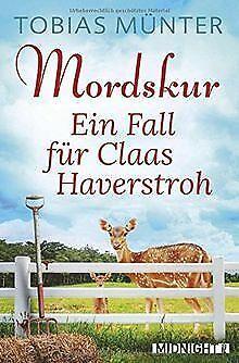 Mordskur: Ein Fall fur Claas Haverstroh  Munter,...  Book