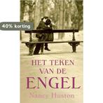 TEKEN VAN DE ENGEL 9789035124257 Nancy Huston, Verzenden, Gelezen, Nancy Huston