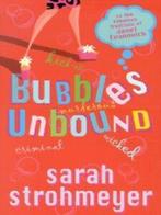 Bubbles unbound by Sarah Strohmeyer (Paperback) softback), Gelezen, Sarah Strohmeyer, Verzenden