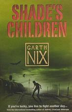 Shades Children, Nix, Garth, Boeken, Gelezen, Garth Nix, Verzenden