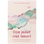 Doe jezelf niet tekort - Almut Schmale-Riedel, Verzenden, Nieuw