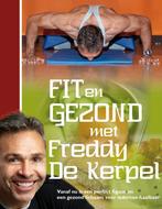 Fit en gezond met Freddy De Kerpel 9789079592302, Boeken, Verzenden, Zo goed als nieuw, F. De Kerpel