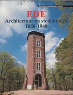 Architectuur en stedebouw in Ede 1850-1940 / ARCHITECTUUR &, Verzenden, Gelezen, P. Opmeer