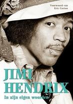 In zijn eigen woorden 9789024563494 Jimi Hendrix, Boeken, Jimi Hendrix, Gelezen, Verzenden