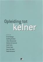 Opleiding tot kelner   Gastheerschap id horeca 9789078715863, Boeken, Zo goed als nieuw