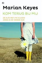 Kom terug bij mij - Marian Keyes 9789044337235 Marian Keyes, Boeken, Verzenden, Gelezen, Marian Keyes