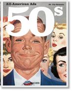 9783836551328 All-american Ads of the 50s | Tweedehands, Verzenden, Zo goed als nieuw, Steven Heller