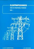 1 Elektrotechniek voor de operationele technic 9789070625443, Boeken, Studieboeken en Cursussen, Verzenden, Zo goed als nieuw
