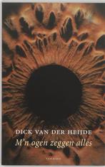 Mijn ogen zeggen alles 9789025951733 D. van der Heijde, Verzenden, Zo goed als nieuw, D. van der Heijde