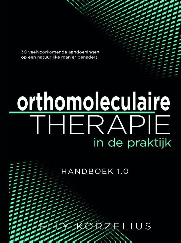 Orthomoleculaire therapie in de praktijk 9789492261373, Boeken, Schoolboeken, Zo goed als nieuw, Verzenden
