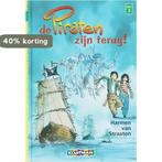 De piraten zijn terug! / Klavertje twee-serie 9789020681734, Verzenden, Zo goed als nieuw, Harmen van Straaten