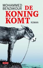 De koning komt 9789044531404 Mohammed Benzakour, Boeken, Verzenden, Gelezen, Mohammed Benzakour