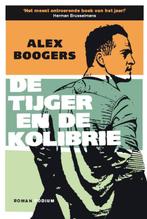 De tijger en de kolibrie 9789057594267 Alex Boogers, Boeken, Gelezen, Alex Boogers, Alex Boogers, Verzenden