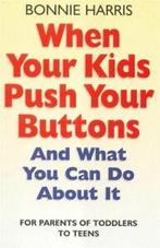 When your kids push your buttons: and what you can do about, Boeken, Gelezen, Bonnie Harris, Verzenden