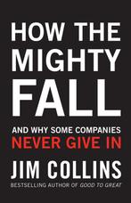 How the Mighty Fall 9781847940421 James Collins, Verzenden, Gelezen, James Collins