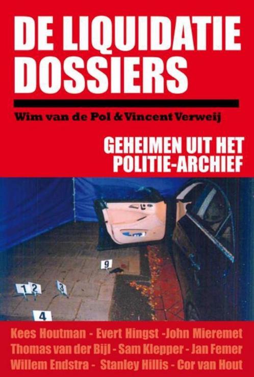 De Liquidatie Dossiers 9789491308017 Wim van de Pol, Boeken, Hobby en Vrije tijd, Gelezen, Verzenden