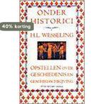 Onder historici 9789035114463 H.L. Wesseling, Verzenden, Zo goed als nieuw, H.L. Wesseling
