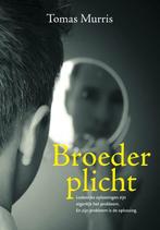 Broederplicht 9789492179517 Tomas Murris, Verzenden, Zo goed als nieuw, Tomas Murris