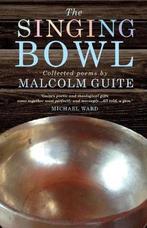 The Singing Bowl 9781848255418 Malcolm Guite, Verzenden, Zo goed als nieuw, Malcolm Guite
