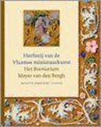 Herfsttij van de Vlaamse miniatuurkunst 9789055445332, Verzenden, Zo goed als nieuw, B. Dekeyzer