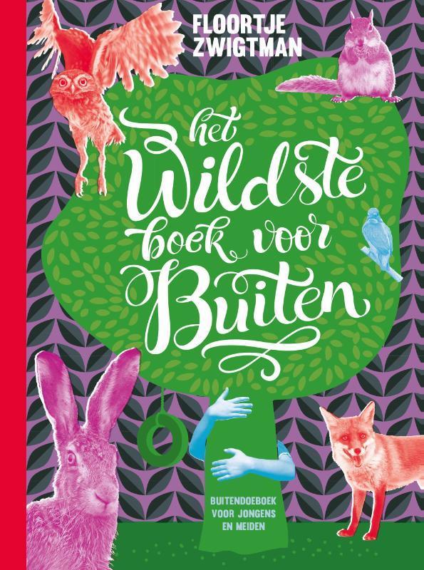 Het wildste boek voor buiten 9789024573103 Floortje Zwigtman, Boeken, Kinderboeken | Jeugd | 10 tot 12 jaar, Gelezen, Verzenden