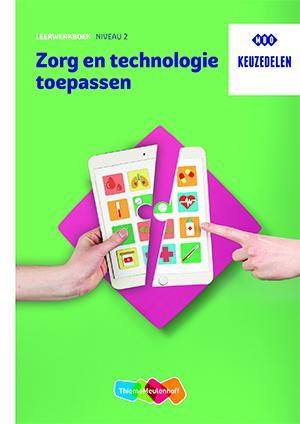 Zorg en technologie toepassen / niveau 2 HBO / Leerwerkboek, Boeken, Schoolboeken, Gelezen, Verzenden