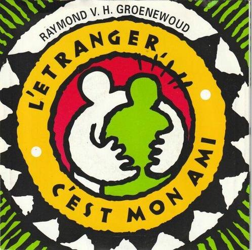 Raymond van het Groenewoud - LEtranger, Cest Mon Ami + ..., Cd's en Dvd's, Vinyl | Nederlandstalig, Verzenden