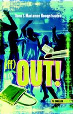 (ff) Out! / YA Thriller 9789025111700 Marianne Hoogstraaten, Boeken, Kinderboeken | Jeugd | 13 jaar en ouder, Verzenden, Zo goed als nieuw