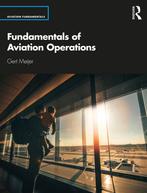 9780367332396 Fundamentals of Aviation Operations, Boeken, Verzenden, Zo goed als nieuw, Gert Meijer