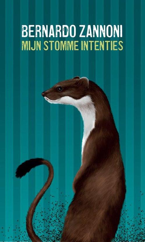 9789463362078 Mijn stomme intenties Bernardo Zannoni, Boeken, Romans, Nieuw, Verzenden