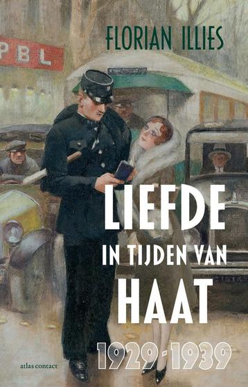 Liefde in tijden van haat (9789045046037, Florian Illies) beschikbaar voor biedingen