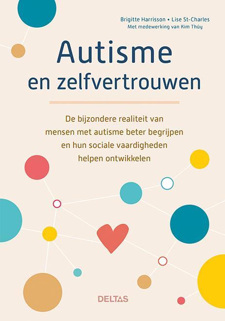 Autisme en zelfvertrouwen 9789044759372 Brigitte Harrisson, Boeken, Psychologie, Gelezen, Verzenden