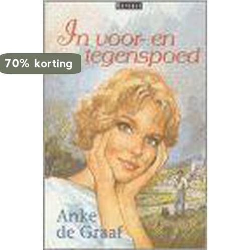 In voor- en tegenspoed 9789024288366 Anke De Graaf, Boeken, Streekboeken en Streekromans, Gelezen, Verzenden