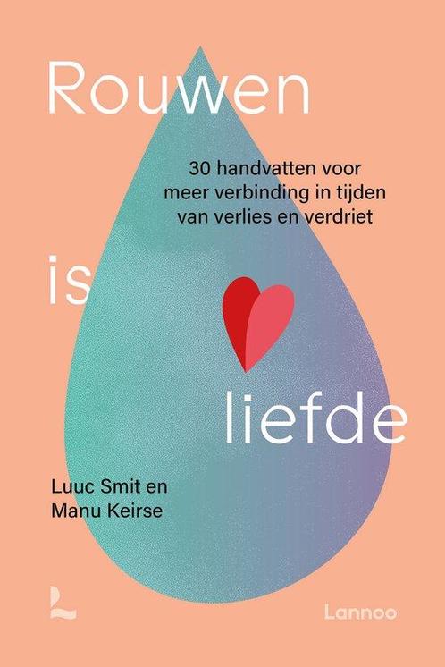 9789401496933 Rouwen is liefde Manu Keirse, Boeken, Studieboeken en Cursussen, Nieuw, Verzenden