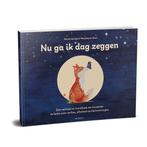 9789090372549 Nu ga ik dag zeggen Desiree de Cock, Boeken, Verzenden, Nieuw, Desiree de Cock