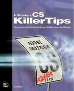 InDesign CS killer tips by Scott Kelby (Paperback) softback), Gelezen, Scott Kelby, Terry White, Verzenden