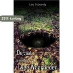 De zaal van de twee waarheden 9789461933027 L.J. Sybrandy, Verzenden, Gelezen, L.J. Sybrandy