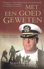 Scott Waddle - Met een goed geweten - waar gebeurd, Boeken, Nieuw, Ophalen of Verzenden, 1945 tot heden, Marine