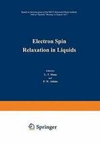 Electron Spin Relaxation in Liquids: Based on L. Muus, L.., Muus, L., Zo goed als nieuw, Verzenden