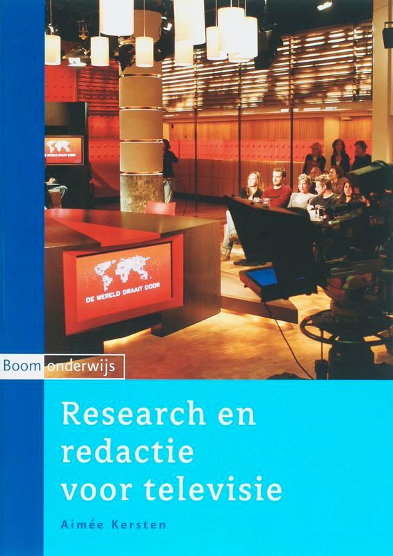 Research en redactie voor televisie 9789047300168 A. Kersten, Boeken, Film, Tv en Media, Gelezen, Verzenden