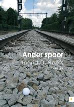 Ander Spoor 9789048414734 Ingrid D. Roefs, Verzenden, Gelezen, Ingrid D. Roefs